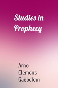 Studies in Prophecy