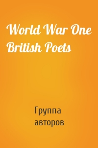World War One British Poets