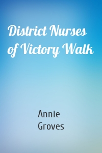 District Nurses of Victory Walk