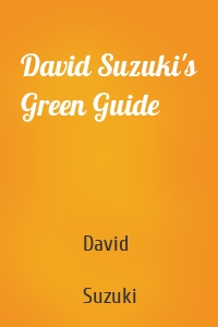 David Suzuki's Green Guide