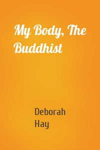 My Body, The Buddhist