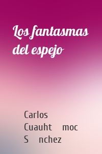 Los fantasmas del espejo