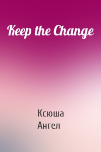 Keep the Change