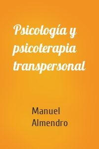 Psicología y psicoterapia transpersonal
