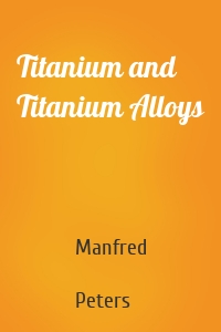 Titanium and Titanium Alloys