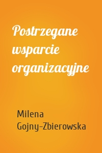 Postrzegane wsparcie organizacyjne