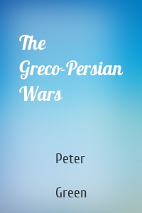 The Greco-Persian Wars