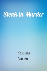 Steak in Murder