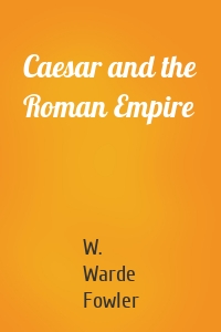 Caesar and the Roman Empire