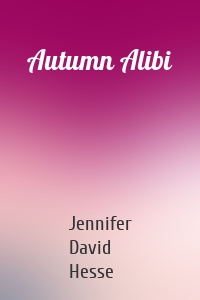 Autumn Alibi