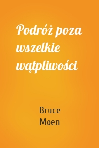 Podróż poza wszelkie wątpliwości