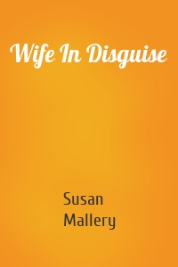 Wife In Disguise