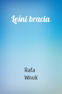 Leśni bracia