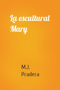 La escultural Mary