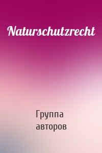 Naturschutzrecht