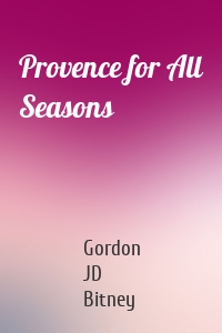 Provence for All Seasons