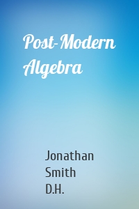 Post-Modern Algebra