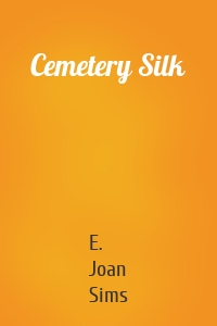 Cemetery Silk