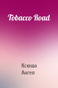 Tobacco Road