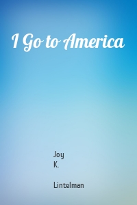 I Go to America