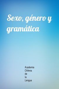 Sexo, género y gramática