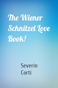 The Wiener Schnitzel Love Book!
