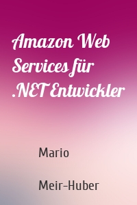 Amazon Web Services für .NET Entwickler