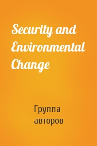 Security and Environmental Change