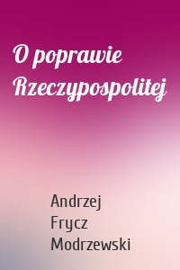 O poprawie Rzeczypospolitej