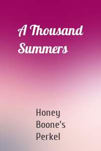 A Thousand Summers