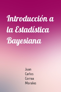 Introducción a la Estadística Bayesiana