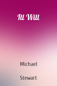 Ill Will