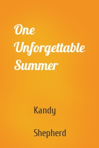 One Unforgettable Summer