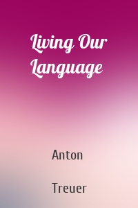 Living Our Language