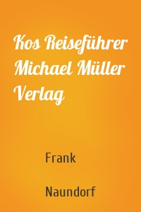 Kos Reiseführer Michael Müller Verlag