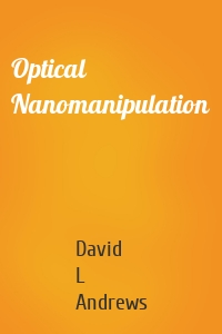 Optical Nanomanipulation