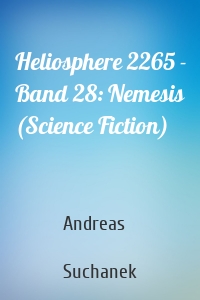 Heliosphere 2265 - Band 28: Nemesis (Science Fiction)