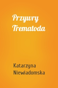 Przywry Trematoda