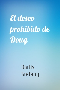 El deseo prohibido de Doug