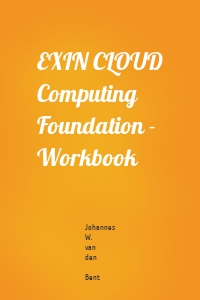 EXIN CLOUD Computing Foundation - Workbook