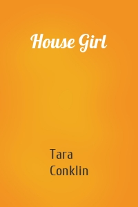 House Girl