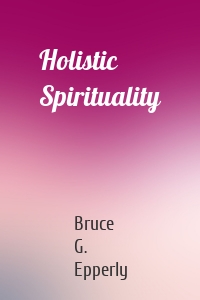 Holistic Spirituality
