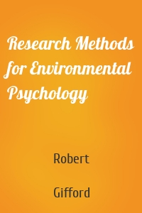 Research Methods for Environmental Psychology