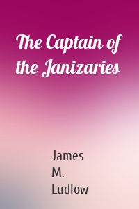 The Captain of the Janizaries