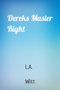 Dereks Master Right