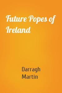 Future Popes of Ireland