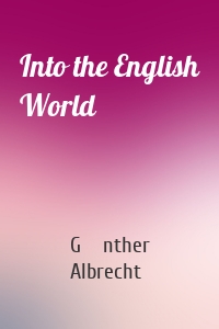 Into the English World