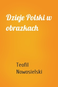 Dzieje Polski w obrazkach