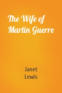 The Wife of Martin Guerre