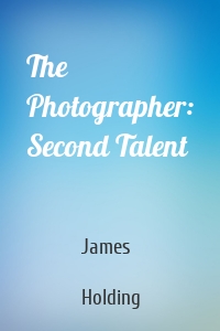 The Photographer: Second Talent